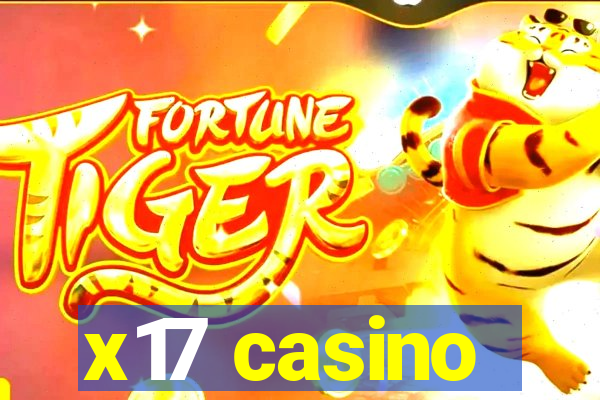 x17 casino